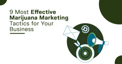 Marijuana Marketing Tactics for Your Business